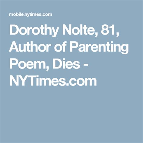 Dorothy Nolte 81 Author Of Parenting Poem Dies Published 2005