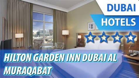 Hilton Garden Inn Dubai Al Muraqabat 4 ⭐⭐⭐⭐ Review Hotel In Dubai