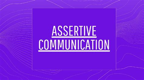 Assertive Communication Importance Characteristics And Improvement Marketing91