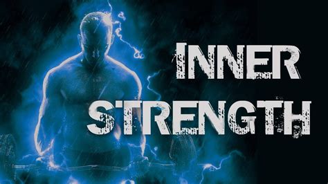 Benefits Of Developing Your Inner Strength With Images Inner