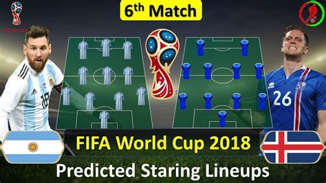Argentina Vs Iceland Predicted Starting Lineup Fifa World Cup 2018 6th Match Youtube