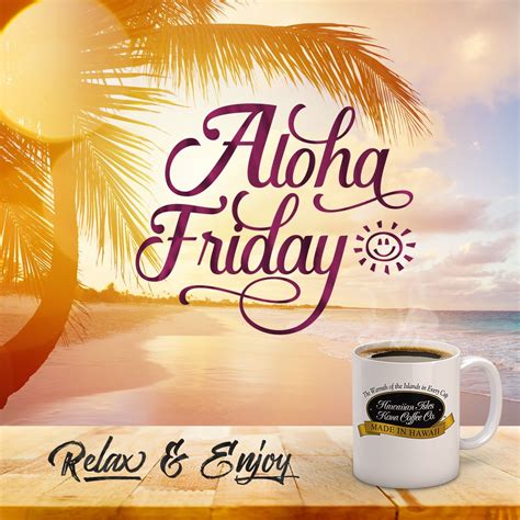aloha friday relax and enjoy kona coffee beach memes and quotes for coffee lovers from