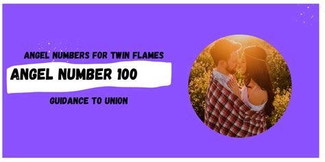 Angel Number 100 Meaning For Twin Flames Twin Flame Numbers