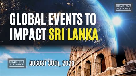 Global Events To Impact Sri Lanka Youtube