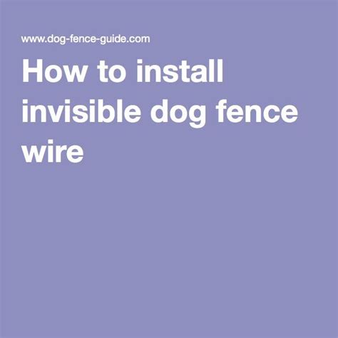 Installing an invisible pet fence involves running some wires and burying them in shallow trenches. How to install invisible dog fence wire | Invisible fence, Wire fence
