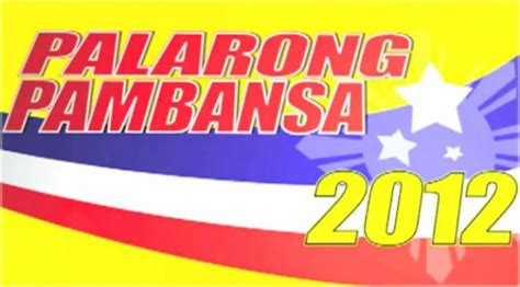 Palarong Pambansa 2012 In Pangasinan Information Guide