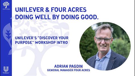 Unilevers Discover Your Purpose Intro By Adrian Pagdin General