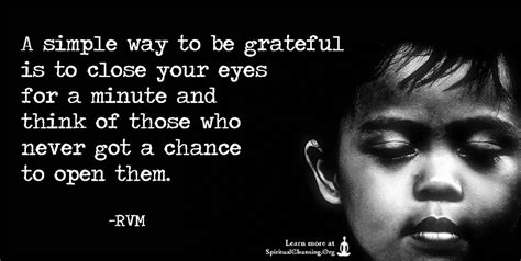 A Simple Way To Be Grateful Is To Close Your Eyes For A