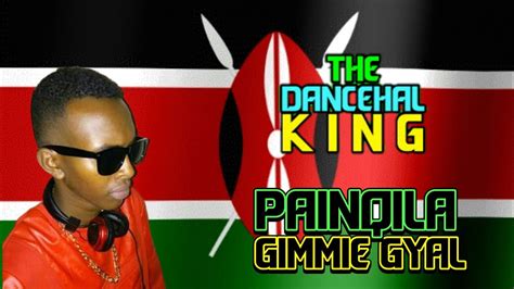 Kenyan Dancehall King PainQila Presents Hottest Track Gimmie Gyal Fresh Sound Music YouTube