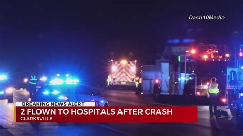 2 Flown To Nashville Hospitals After Crash In Clarksville Youtube