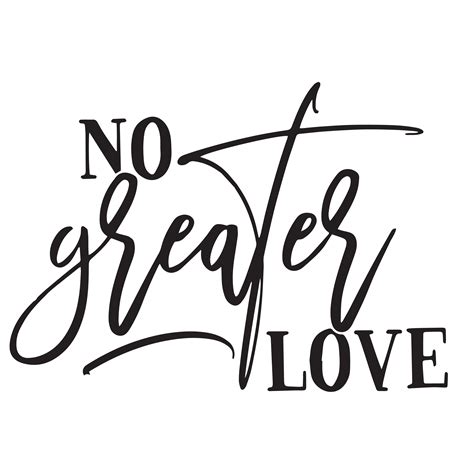 No Greater Love Continue The Mission