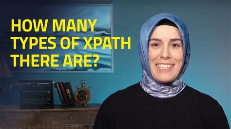 How Many Types Of Xpath There Are Youtube