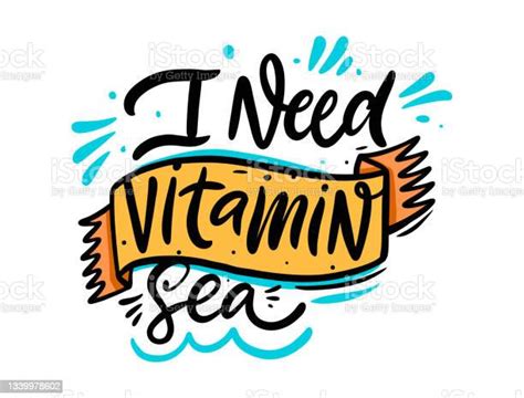 I Need Vitamin Sea Hand Drawn Colorful Lettering Phrase Vector