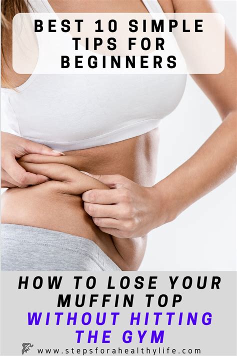 how to lose your muffin top without hitting the gym best 10 simple natural tips for beginners