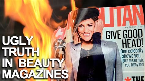 Stay Beautiful Ugly Truth In Beauty Magazines Youtube