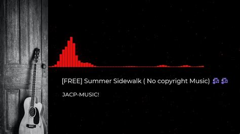 Download FREE Summer Sidewalk ( No copyright Music) 🎶🎶 - YouTube