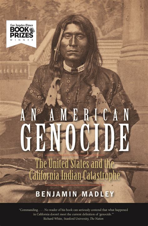 Revealing The History Of Genocide Against Californias Native Americans