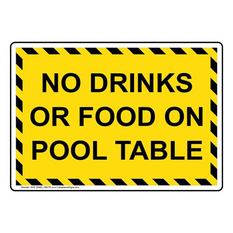 Osha Notice No Drinks Or Food On Pool Table Signheavy Duty Sign Or