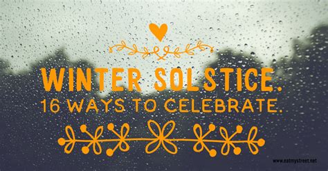 Winter Solstice 16 Cosy Ways To Celebrate Eatmystreet