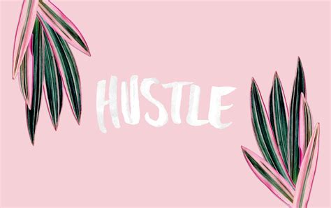 hustle desktop wallpaper | Cute desktop wallpaper, Desktop wallpaper macbook, Desktop wallpapers 
