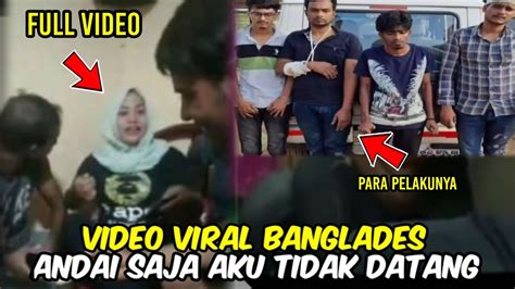 Full Video Viral Banglades Yang Viral Di Tiktok Youtube