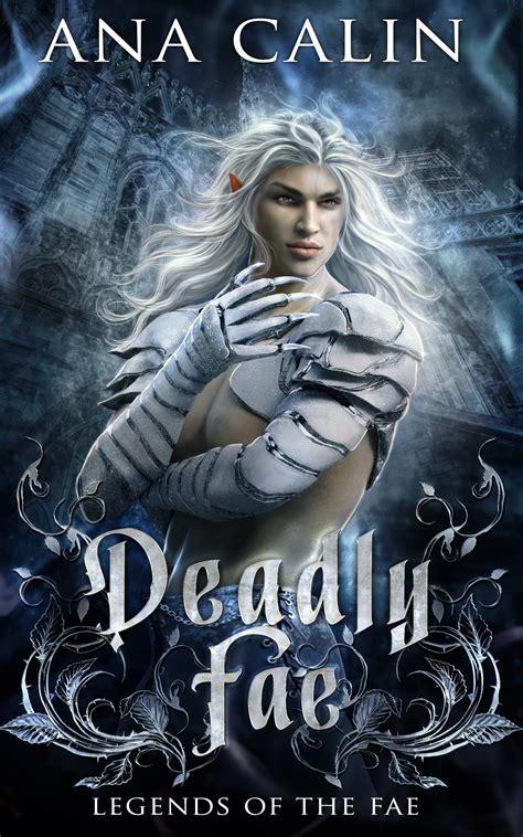 Deadly Fae Legends Of The Fae 3 By Ana Calin Goodreads
