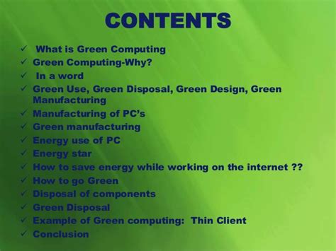 Green computing refers to the usage of computers and their resources in an conclusion. Green computing