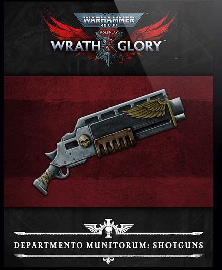 Wrath And Glory Departmento Munitorum Shotguns Warhammer 40k Lexicanum