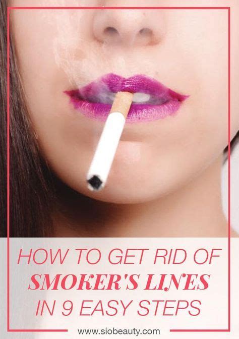How To Get Rid Of Smokers Lines Easy Steps For Smooth Lips Lip