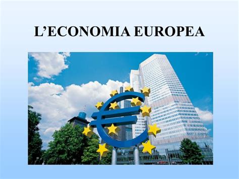 Ppt Leconomia Europea Powerpoint Presentation Free Download Id