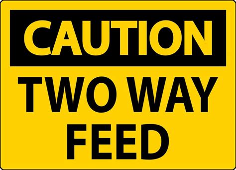 Caution Sign Two Way Feed 27864622 Vector Art At Vecteezy