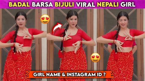 badal barsa bijuli viral reels nepali girl name or instagram id reels girl viral dance youtube