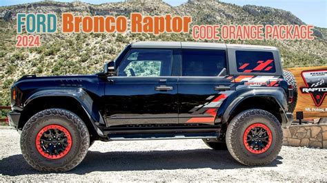 2024 Ford Bronco Raptor Code Orange Package Youtube