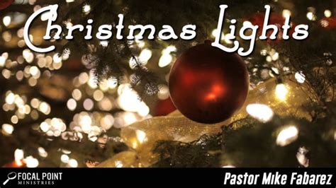 Ask Pastor Mike Christmas Lights Focal Point Ministries