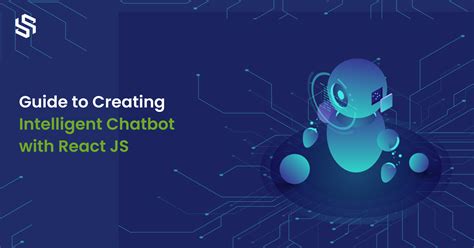 Chatbot Development With Reactjs All You Need To Know Syndell