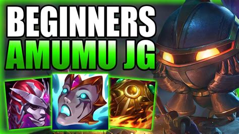 HOW TO PLAY AMUMU JUNGLE FOR BEGINNERS IN DEPTH GUIDE S13 Best S