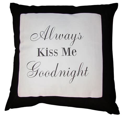 Always Kiss Me Goodnight Black And White Script Decorative Throw Pillow 18 Home