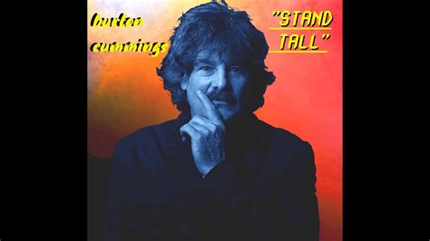 Hq Burton Cummings Stand Tall Best Version Enhanced Audio Remix