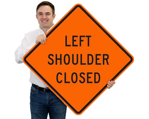 Mutcd Soft Shoulder Signs Right Shoulder Closed Signs