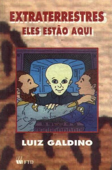 Capas De Livros Brasil Luiz Galdino Extraterrestres Eles Estão
