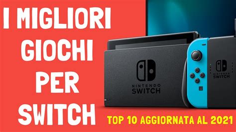 I Migliori Giochi Per Nintendo Switch Switch Top 10 Youtube