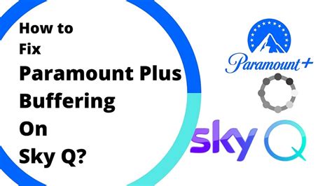 How To Fix Paramount Plus Buffering On Sky Q Apps For Smart Tv
