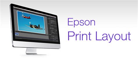 Simplify Your Printing With The Epson Print Layout Tool Imaging