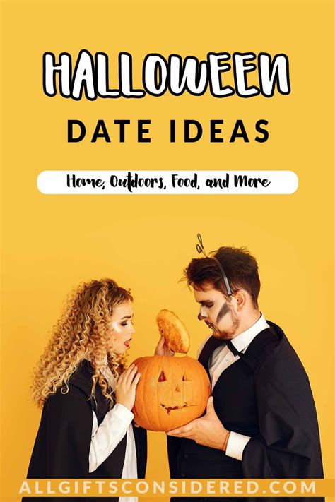 40 Halloween Date Ideas For Couples At Home And Out All Ts Considered