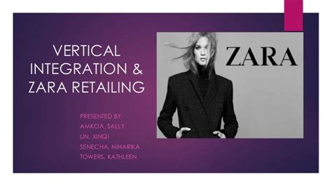 Vertical Integration And Zara Retailing