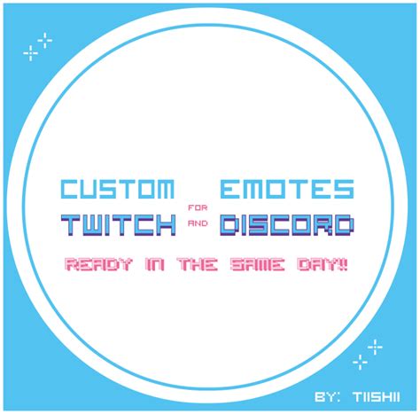 Create Customized Emotes For Discord Or Twitch By Tiishiii Fiverr