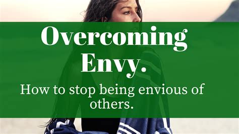 How To Stop Being Envious Of Others