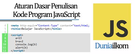 Tutorial Belajar JavaScript Aturan Dasar Penulisan Kode Program JavaScript Duniailkom