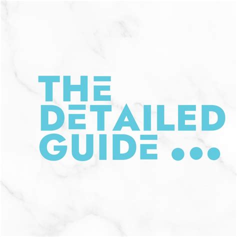The Detailed Guide
