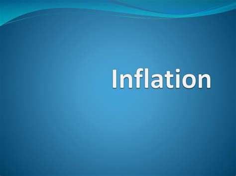 Ppt Inflation Powerpoint Presentation Free Download Id2752200